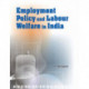 Employment Policy & Labour Welfare in India