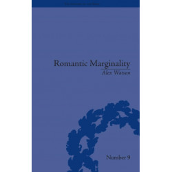 Romantic Marginality: Nation and Empire on the Borders of the Page