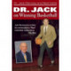 Dr Jack on Winning Basketball
