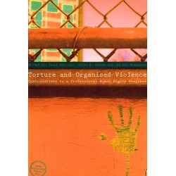 Torture and Organised Violence: Contributions to a Professional Human Rights Response