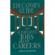 Educator's Guide to Alternative Jobs & Careers