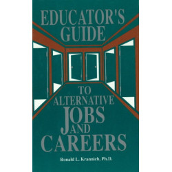 Educator's Guide to Alternative Jobs & Careers
