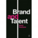 Brand and Talent