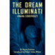 Dream Illuminati: A Global Revolution Takes Wing: Revised & Expanded Edition