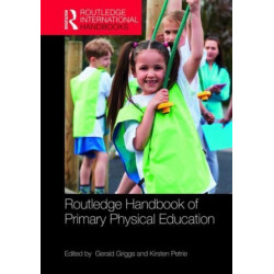 Routledge Handbook of Primary Physical Education