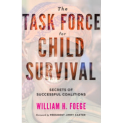 The Task Force for Child Survival: Secrets of Successful Coalitions