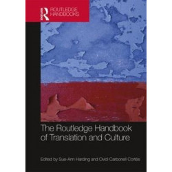 The Routledge Handbook of Translation and Culture