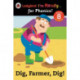 Dig, Farmer, Dig! Ladybird I'm Ready for Phonics Level 8