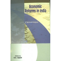 Economic Reforms in India: A Sectoral Analysis