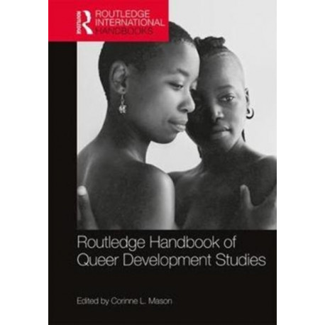 Routledge Handbook of Queer Development Studies