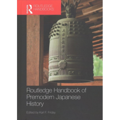 Routledge Handbook of Premodern Japanese History