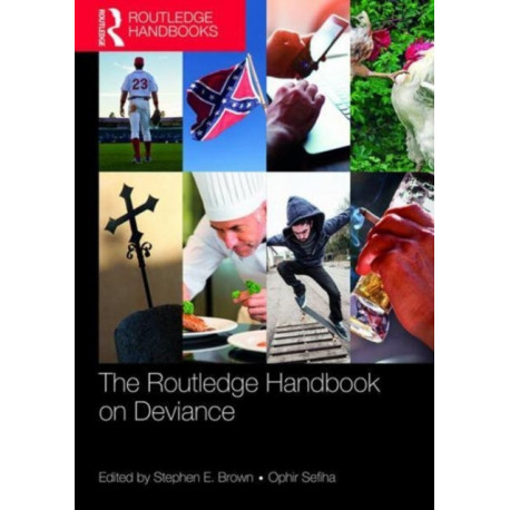Routledge Handbook on Deviance