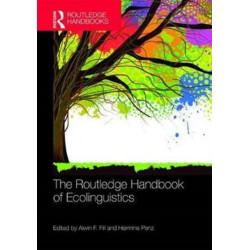 The Routledge Handbook of Ecolinguistics