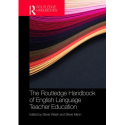 The Routledge Handbook of English Language Teacher Education