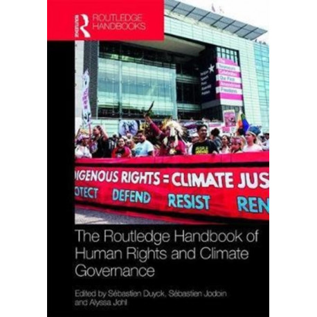 Routledge Handbook of Human Rights and Climate Governance