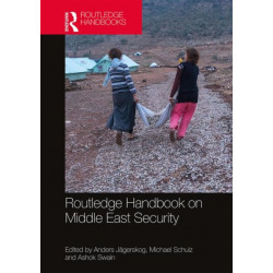 Routledge Handbook on Middle East Security