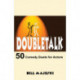 Doubletalk: 50 Comedy Duets for Actors