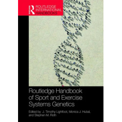 Routledge Handbook of Sport and Exercise Systems Genetics