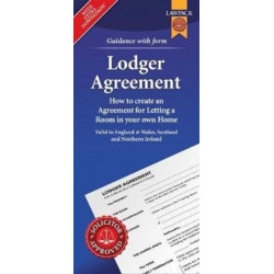 Lodger Agreement Form Pack: How to Create an Agreement for Letting a Room in Your Own Home