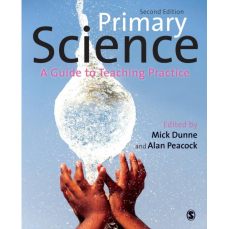 Primary Science: A Guide to Teaching Practice