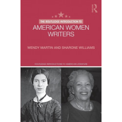 The Routledge Introduction to American Women Writers