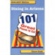 Dining in Arizona, 2006-2007 Edition: 101 Great Places to Eat