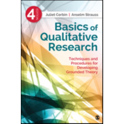 Basics of Qualitative Research: Techniques and Procedures for Developing Grounded Theory