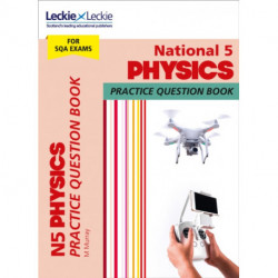 National 5 Physics: Practise and Learn Sqa Exam Topics