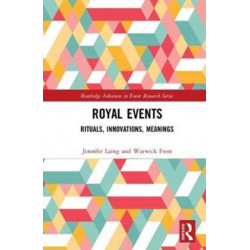 Royal Events: Rituals, Innovations, Meanings