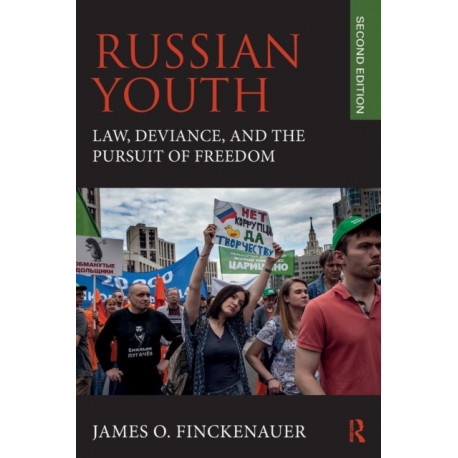 Russian Youth: Law, Deviance, and the Pursuit of Freedom