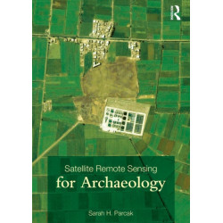 Satellite Remote Sensing for Archaeology