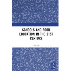 Schools and Food Education in the 21st Century