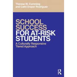 School Success for At-Risk Students: A Culturally Responsive Tiered Approach