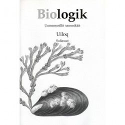 Biologik: uumassusillit sammikkit - uiloq, Suliassat