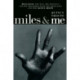 Miles and Me