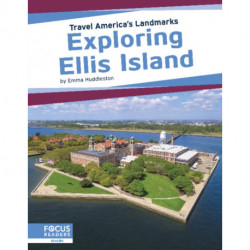 Exploring Ellis Island