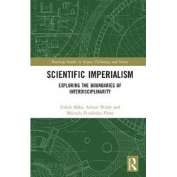 Scientific Imperialism: Exploring the Boundaries of Interdisciplinarity