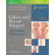 Colon and Rectal Surgery: Abdominal Operations