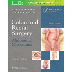 Colon and Rectal Surgery: Abdominal Operations