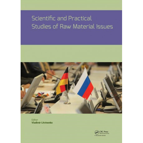 Scientific and Practical Studies of Raw Material Issues