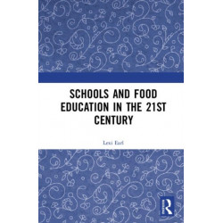 Schools and Food Education in the 21st Century