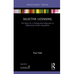 Selective Licensing: The Basis for a Collaborative Approach to Addressing Health Inequalities