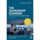 The Seamanship Examiner: For STCW Certification Examinations