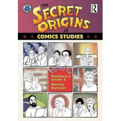 The Secret Origins of Comics Studies