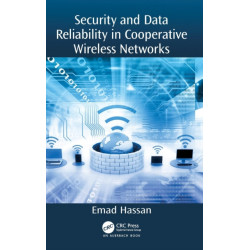 Security and Data Reliability in Cooperative Wireless Networks