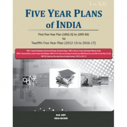 Five Year Plans of India -- 3 Volume Set: First Five Year Plan (1951-52 to 1955-56) to Twelfth Five Year Plan (2012-13 to 2016-17)