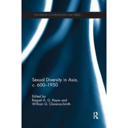 Sexual Diversity in Asia, c. 600 - 1950
