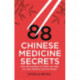 88 Chinese Medicine Secrets: How the wisdom of China can help you to stay healthy and live longer