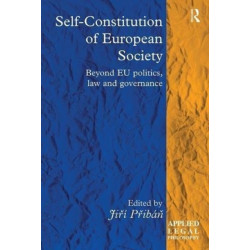 Self-Constitution of European Society: Beyond EU politics, law and governance