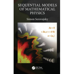 Sequential Models of Mathematical Physics